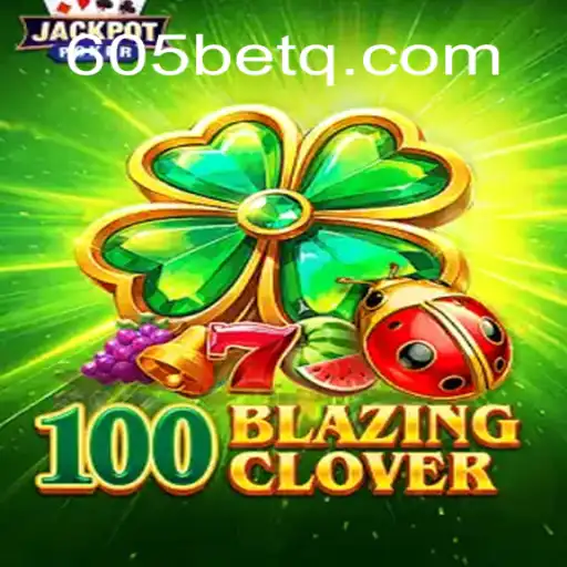 Descubra o Fascinante Mundo de 100BlazingClover: Um Guia Completo