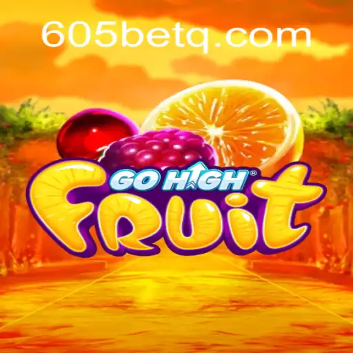 Explorando o Verdadeiro Potencial do Jogo GoHighFruit com 605bet